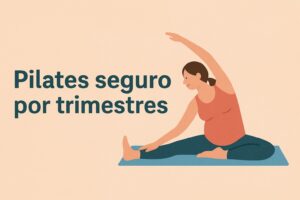 Cómo adaptar tu práctica de pilates si estás embarazada