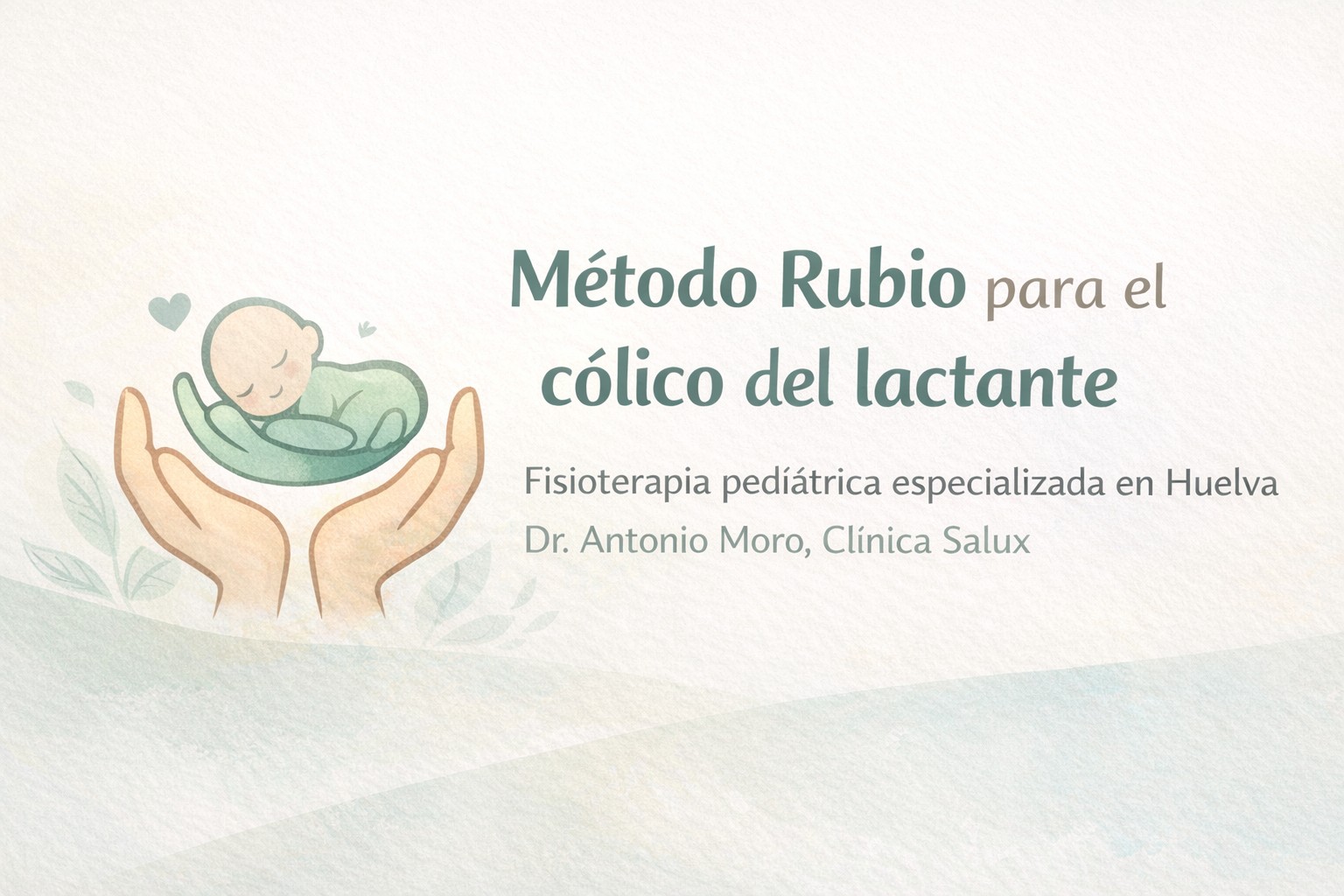 Método Rubio para el cólico del lactante